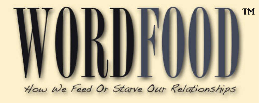 WordFood - how we feed or starve our realtionships 